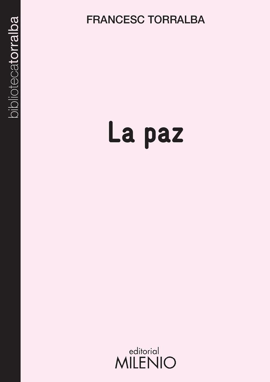 LA PAZ | 9788497435987 | FRANCESC TORRALBA ROSELLÓ