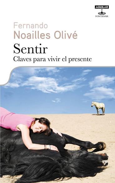 SENTIR CLAVES PARA VIVIR EL PRESENTE | 9788403599376 | NOAILLES OLIVE, FERNANDO