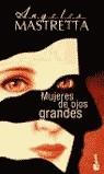 MUJERES DE OJOS GRANDES (BOOKET) | 9788432216381 | MASTRETTA, ANGELES