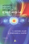 APRENDE A USAR Y DIRIGIR LA ENERGIA | 9788478088478 | MILLER,R MICHAEL