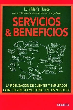 SERVICIOS Y BENEFICIOS LA FIDELIZACION DE CLIENTES Y EMPLEA | 9788423421121 | HUETE, LUIS MARIA