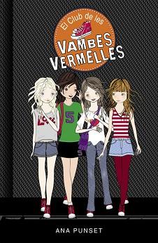 CLUB DE LES VAMBES VERMELLES (EL CLUB DE LES VAMBES VERMELLES 1) | 9788490435335 | PUNSET,ANA/GONZÁLEZ,PAULA