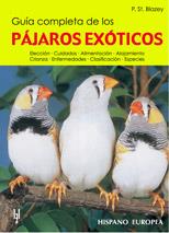 PAJAROS EXOTICOS GUIA COMPLETA | 9788425510175 | BLAZEY, PHILLIP ST.