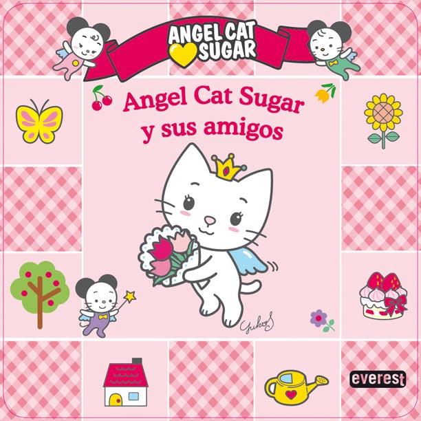 ANGEL CAT SUGAR Y SUS AMIGOS | 9788444167466 | TACT