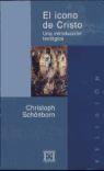 ICONO DE CRISTO, EL | 9788474905137 | SCHONBORN, CHRISTOPH