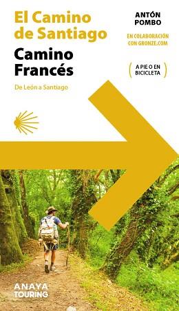 CAMINO DE SANTIAGO. CAMINO FRANCÉS (DE LEÓN A SANTIAGO) | 9788491585244 | POMBO RODRÍGUEZ, ANTÓN