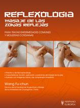 REFLEXOLOGIA MASAJE DE LAS ZONAS REFLEJAS | 9788425518874 | FU CHUN, WANG