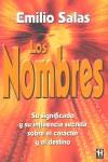 NOMBRES, LOS SU SIGNIFICADO Y SU INFLUENCIA SECRETA | 9788479271213 | SALAS, EMILIO