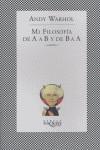 MI FILOSOFIA DE LA A A B Y DE B A A ( FABULA 93 ) | 9788483105894 | WARHOL, ANDY