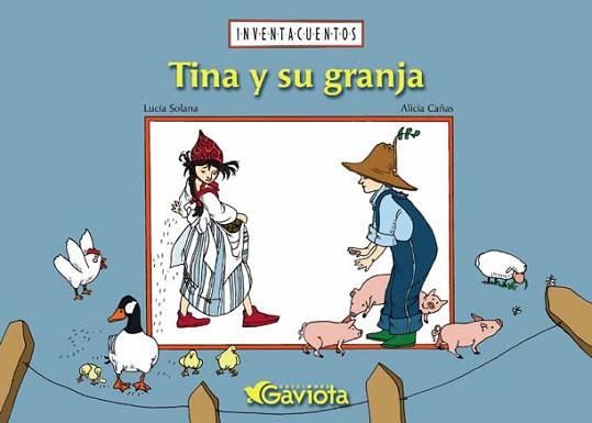 TINA Y SU GRANJA (INVENTACUENTOS) | 9788439204558 | SOLANA, LUCIA; CAÑAS, ALICIA