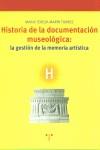 HISTORIA DE LA DOCUMENTACION MUSEOLOGICA | 9788497040471 | MARIN TORRES, MARIA TERESA