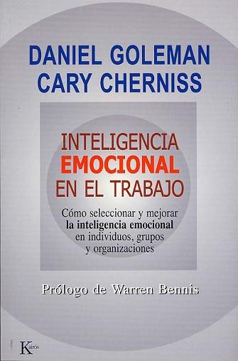 INTELIGENCIA EMOCIONAL EN EL TRABAJO | 9788472455832 | GOLEMAN, DANIEL / CHERNISS, CARY