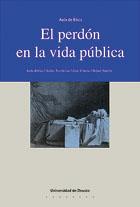 PERDON EN LA VIDA PUBLICA, EL | 9788474856286 | AULA DE ETICA