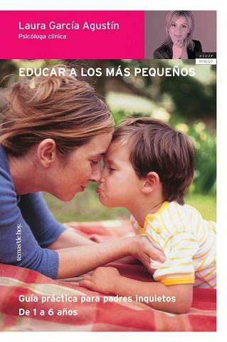 EDUCAR A LOS MAS PEQUEÑOS | 9788484603764 | GARCIA AGUSTIN LAURA