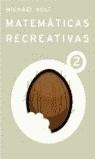 MATEMATICAS RECREATIVAS VOL.2 | 9788427028050 | HOLT, MICHAEL