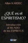 ¿QUÉ ES EL ESPIRITISMO? | 9788418801518 | KARDEC, ALLAN