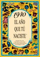 1940:AÑO QUE TU NACISTE | 9788488907776 | COLLADO BASCOMPTE, ROSA