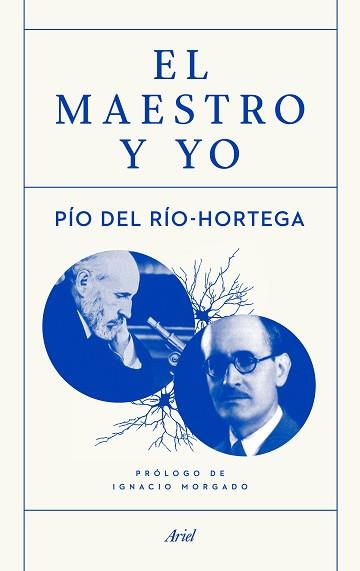 EL MAESTRO Y YO | 9788434422810 | RÍO HORTEGA, PÍO DEL