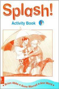 SPLASH 1 ACTIVITY BOOK | 9780582099227 | ABBS, BRIAN/WORRALL, ANNE/WARD, ANN