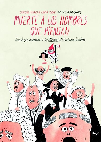 MUERTE A LOS HOMBRES  QUE PIENSAN | 9788434412163 | LAURA TORNÉ/CAROLINE SELMES