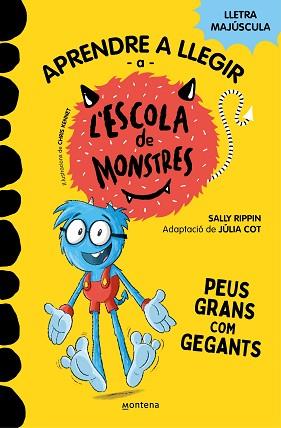 APRENDRE A LLEGIR A L' ESCOLA DE MONSTRES 4 - PEUS GRANS COM GEGANTS | 9788419085351 | RIPPIN, SALLY/COT, JÚLIA