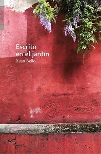 ESCRITO EN EL JARDÍN | 9788416461165 | BELLO FERNÁNDEZ, XUAN