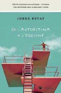 DE L 'AUTOESTIMA AL EGOISME | 9788478715480 | BUCAY, JORGE