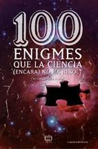 100 ENIGMES QUE LA CIENCIA ENCARA NO HA RESOLT | 9788497913874 | CLOSA AUTET, DANIEL