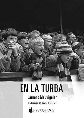 EN LA TURBA | 9788416858088 | MAUVIGNIER, LAURENT