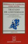 TRATADO DE AMSTERDAM Y VERSIONES CONSOLIDADAS DE LOS TRATADO | 9788447010363 | ALONSO GARCIA, RICARDO