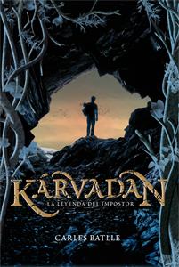 KÁRVADAN. LA LEYENDA DEL IMPOSTOR | 9788424643676 | BATLLE I JORDÀ, CARLES