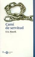 CAMI DE SERVITUD | 9788484375623 | HAYEK, F.A.