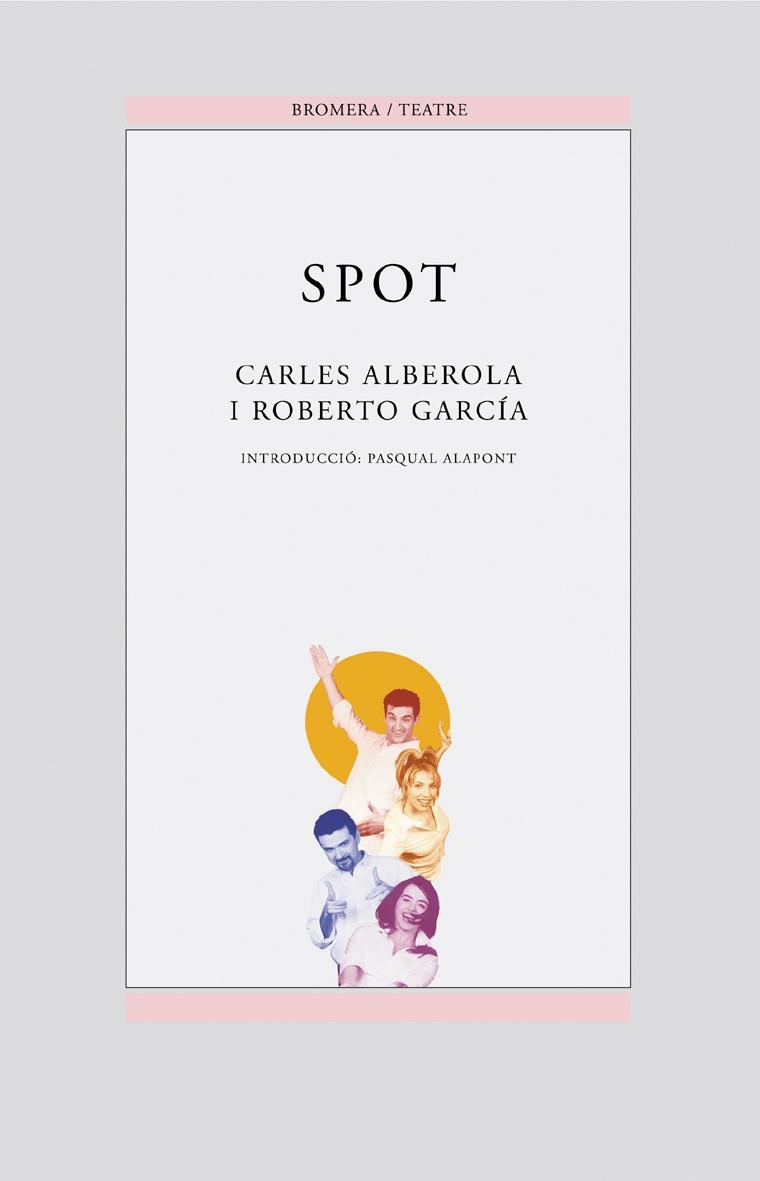 SPOT -BROMERA- | 9788476607794 | ALBEROLA, CARLES / GARCIA, ROBERTO