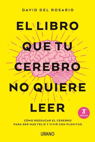 LIBRO QUE TU CEREBRO NO QUIERE LEER | 9788416720620 | DEL ROSARIO, DAVID