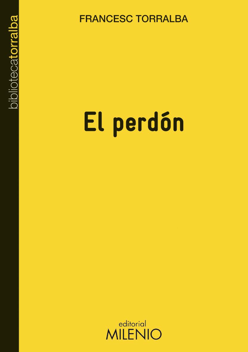 EL PERDÓN | 9788497433785 | TORRALBA, FRANCESC