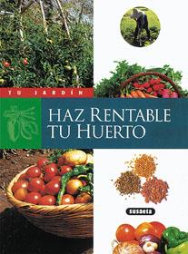 HAZ RENTABLE TU HUERTO 758-4 | 9788430595174 | VARIS