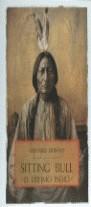 SITTING BULL EL ULTIMO INDIO | 9788476510452 | DUBANT, BERNARD