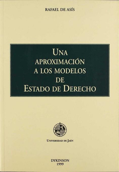 APROXIMACION A LOS MODELOS DE ESTADO DE DERECHO UNA | 9788481554410 | ASIS DE, RAFAEL