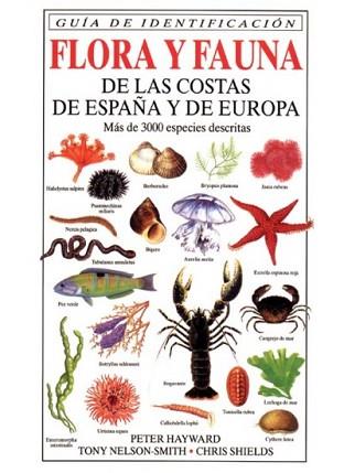 GUIA DE IDENTIFICACION FLORA Y FAUNA DE LAS COSTAS DE ESPAÑA | 9788428211253 | HAYWARD, PETER