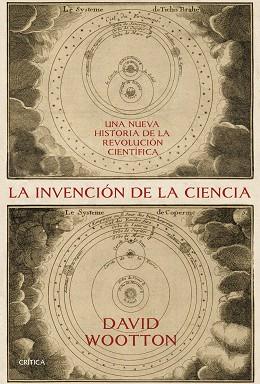 LA INVENCIÓN DE LA CIENCIA | 9788416771707 | WOOTTON, DAVID