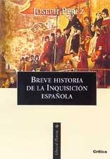 BREVE HISTORIA DE LA INQUISICION EN ESPA¥A | 9788484324478 | PEREZ, JOSEPH