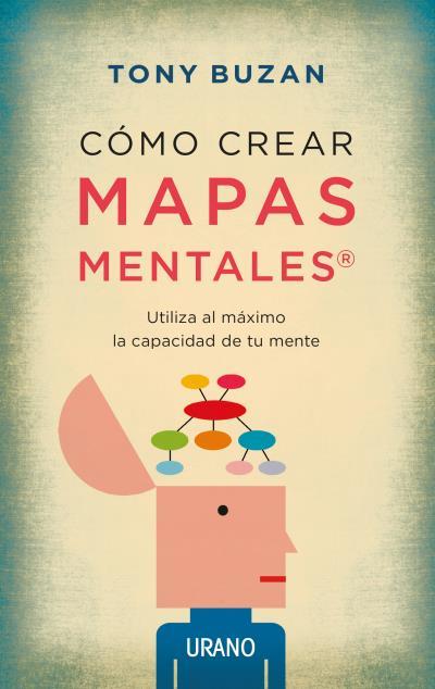 COMO CREAR MAPAS MENTALES | 9788479538330 | BUZAN, TONY