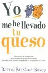 YO ME HE LLEVADO TU QUESO | 9788466610773 | BRISTOW-BOVEY, DARREL