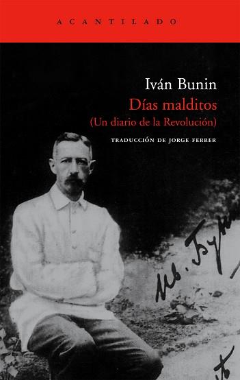 DIAS MALDITOS ( UN DIARIO DE LA REVOLUCION ) | 9788496834163 | BUNIN, IVAN