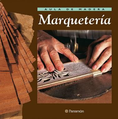 MARQUETERIA (AULA DE MADERA) | 9788434222229 | VARIS