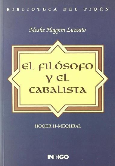 FILOSOFO Y EL CABALISTA, EL | 9788489768307 | LUZZATO, MOSHE HAYYIM