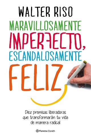 MARAVILLOSAMENTE IMPERFECTO, ESCANDALOSAMENTE FELIZ | 9788408151951 | RISO, WALTER