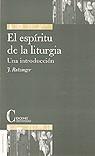 ESPIRITU DE LA LITURGIA, EL | 9788470574382 | RATZINGER, J.