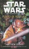 STAR WARS PUNTO DE RUPTURA LAS GUERRAS CLON (TAPA DURA) | 9788495070401 | STOVER, MATTHEW