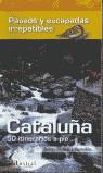 CATALUÑA 50 ITINERARIOS A PIE PASEOS ESCAPADAS IRREPETIBLES | 9788493362966 | JOSEP MAURI PORTOLES